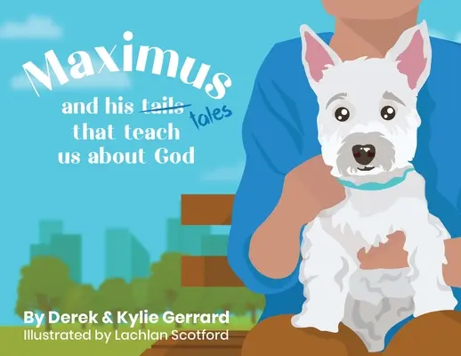 Maximus: és az Istenről tanító meséi - Maximus: and his tales that teach us about God