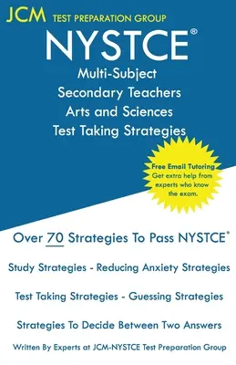 NYSTCE Multi-Subject Secondary Arts and Sciences - Test Taking Strategies: NYSTCE vizsga - Ingyenes online korrepetálás - Új 2020-as kiadás - A legújabb stratégiák - NYSTCE Multi-Subject Secondary Arts and Sciences - Test Taking Strategies: NYSTCE Exam - Free Online Tutoring - New 2020 Edition - The latest strategi