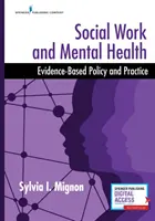 Szociális munka és mentális egészség: Evidenciaalapú politika és gyakorlat - Social Work and Mental Health: Evidence-Based Policy and Practice