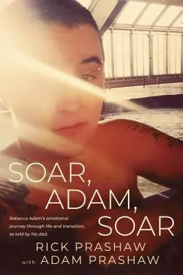 Szárnyalj, Ádám, szárnyalj - Soar, Adam, Soar