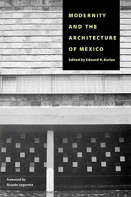 A modernitás és Mexikó építészete - Modernity and the Architecture of Mexico