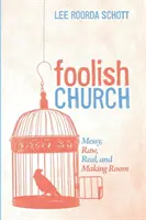 Bolond egyház - Foolish Church