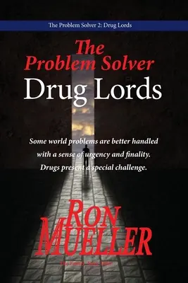 Řešitel problémů 2: Drogoví lordi - The Problem Solver 2: Drug Lords