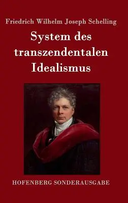 A transzcendentális idealizmus rendszere - System des transzendentalen Idealismus