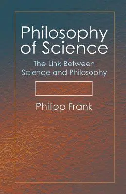 A tudomány filozófiája: A tudomány és a filozófia közötti kapcsolat - Philosophy of Science: The Link Between Science and Philosophy