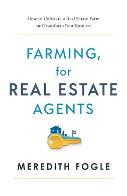 Földművelés, ingatlanügynököknek - Farming, for Real Estate Agents