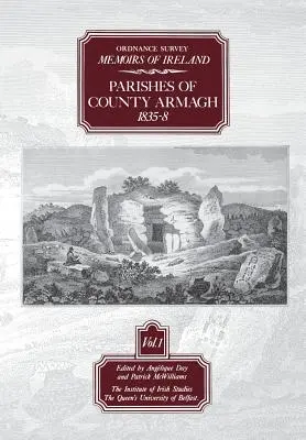 Ordnance Survey Memoirs of Ireland: Armagh megye községei 1835-8 - Ordnance Survey Memoirs of Ireland: Parishes of Co. Armagh 1835-8