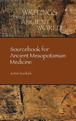 Az ókori mezopotámiai orvostudomány forráskönyve - Sourcebook for Ancient Mesopotamian Medicine