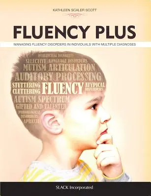 Fluency Plus: A beszédzavarok kezelése többszörös diagnózissal rendelkező egyéneknél - Fluency Plus: Managing Fluency Disorders in Individuals with Multiple Diagnoses