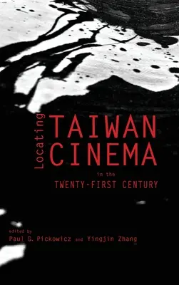 A tajvani mozi helyének meghatározása a huszonegyedik században - Locating Taiwan Cinema in the Twenty-First Century