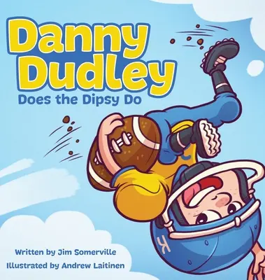 Danny Dudley Does the Dipsy Do