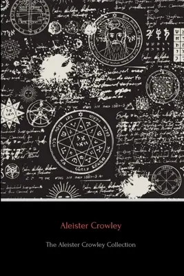 Az Aleister Crowley-gyűjtemény - The Aleister Crowley Collection