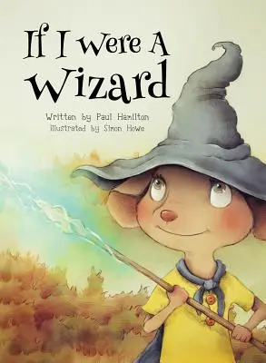 Ha varázsló lennék - If I Were A Wizard