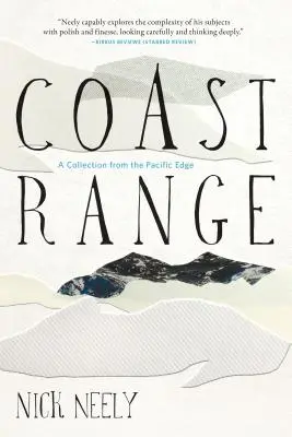 Coast Range: Gyűjtemény a Csendes-óceán pereméről - Coast Range: A Collection from the Pacific Edge