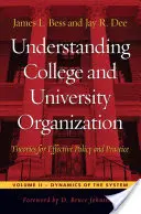 A főiskolai és egyetemi szervezet megértése: Elméletek a hatékony politikához és gyakorlathoz - Understanding College and University Organization: Theories for Effective Policy and Practice