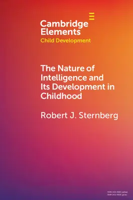 Az intelligencia természete és fejlődése a gyermekkorban - The Nature of Intelligence and Its Development in Childhood