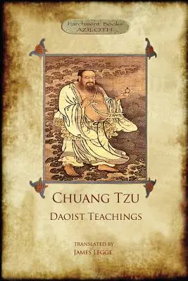 Chuang Tzu: Tang Tzu Tang: Daoista tanítások: Zhuangzi bölcsessége a Daóról - Chuang Tzu: Daoist Teachings: Zhuangzi's Wisdom of the Dao