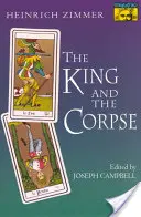 A király és a holttest: Mesék a léleknek a gonosz legyőzéséről - The King and the Corpse: Tales of the Soul's Conquest of Evil