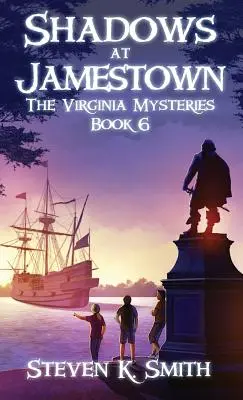 Árnyékok Jamestownban: A virginiai rejtélyek 6. könyve - Shadows at Jamestown: The Virginia Mysteries Book 6