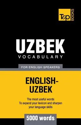 Üzbég szókincs angolul beszélőknek - 5000 szó - Uzbek vocabulary for English speakers - 5000 words