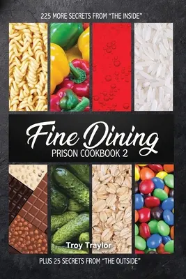 Fine Dining börtön szakácskönyv 2 - Fine Dining Prison Cookbook 2