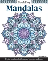 Tangleeasy mandalák: Tervezési sablonok Zentangle(r), színezéshez és még sok máshoz - Tangleeasy Mandalas: Design Templates for Zentangle(r), Coloring, and More