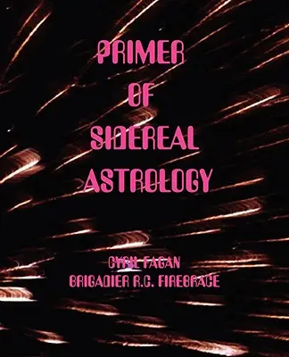 A sziderikus asztrológia alapjai - Primer of Sidereal Astrology