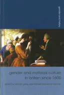 Nemek és anyagi kultúra Nagy-Britanniában 1600 óta - Gender and Material Culture in Britain Since 1600