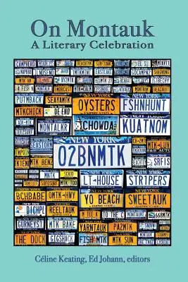 Montaukban: A Literary Celebration - On Montauk: A Literary Celebration