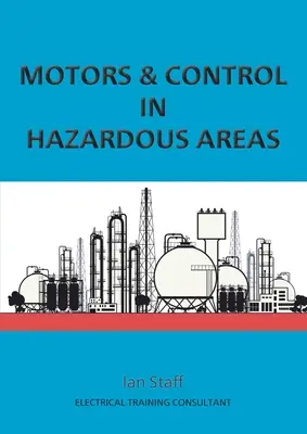 Motorok és ellenőrzés veszélyes területeken - Motors and Control in Hazardous Areas