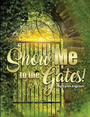 Mutasd meg nekem a kapukat - SHOW Me TO THE GATES