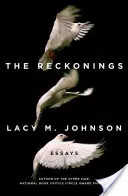 The Reckonings: Essays