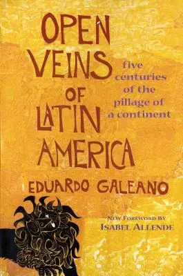 Latin-Amerika nyitott vénái - Open Veins of Latin America