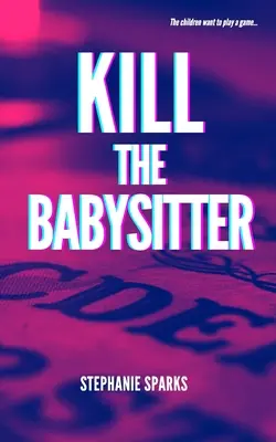 Kill the Babysitter