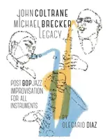 John Coltrane Michael Brecker öröksége - John Coltrane Michael Brecker Legacy