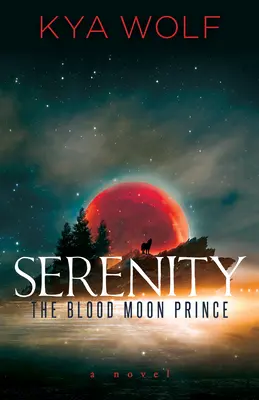 Serenity (A vérhold hercege) - Serenity (the Blood Moon Prince)