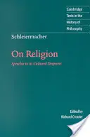 Schleiermacher: Schlechermacher: A vallásról - Schleiermacher: On Religion