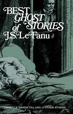 J. S. Lefanu legjobb szellemtörténetei - Best Ghost Stories of J. S. Lefanu