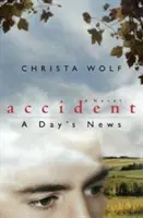 Baleset: Egy nap hírei - Accident: A Day's News