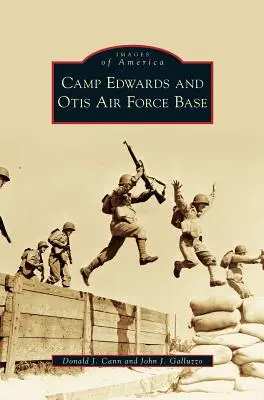 Camp Edwards és Otis légibázis - Camp Edwards and Otis Air Force Base