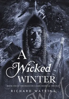 Egy gonosz tél: A Medieval Adventure - A Wicked Winter: A Medieval Adventure