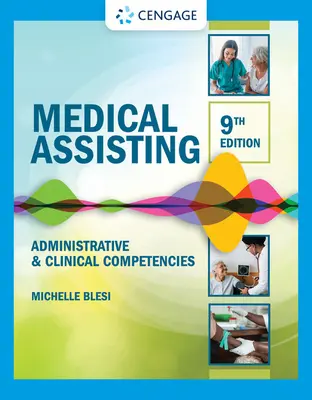 Orvosi asszisztencia: Adminisztratív és klinikai kompetenciák - Medical Assisting: Administrative & Clinical Competencies