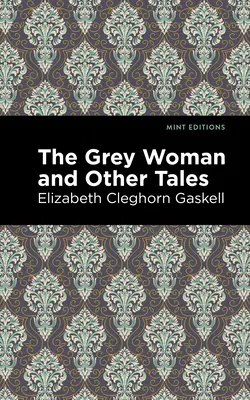 A szürke nő és más történetek - The Grey Woman and Other Tales