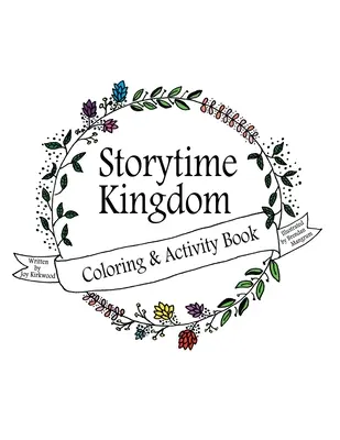 Mesebeli királyság: Coloring & Activity Book - Storytime Kingdom: Coloring & Activity Book