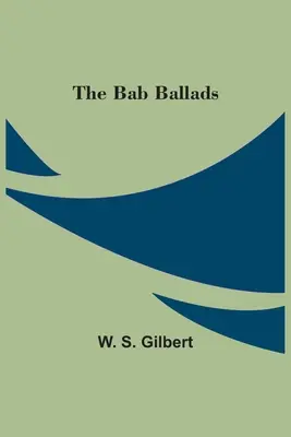 A Bab balladák - The Bab Ballads