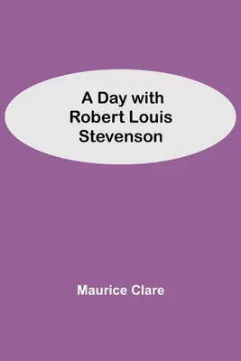 Egy nap Robert Louis Stevensonnal - A Day with Robert Louis Stevenson