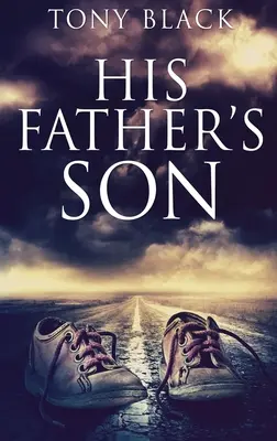 Az apja fia: Large Print Hardcover Edition - His Father's Son: Large Print Hardcover Edition