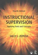 Oktatási felügyelet: Eszközök és koncepciók alkalmazása - Instructional Supervision: Applying Tools and Concepts