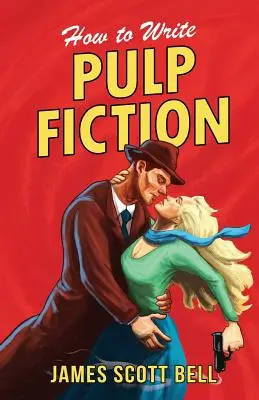 Hogyan írjunk Pulp Fictiont - How to Write Pulp Fiction