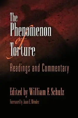 A kínzás jelensége: Olvasmányok és kommentárok - The Phenomenon of Torture: Readings and Commentary